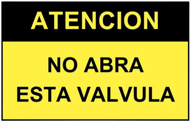 CARTEL NO ABRA ESTA VALVULA (400x300x8mm)
