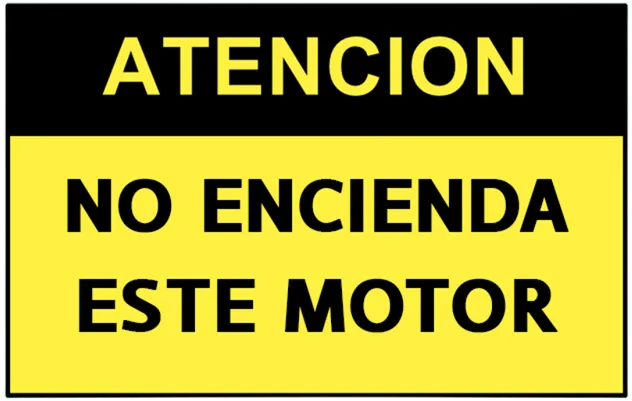 CARTEL NO ENCIENDA ESTE MOTOR (400x300x8mm)