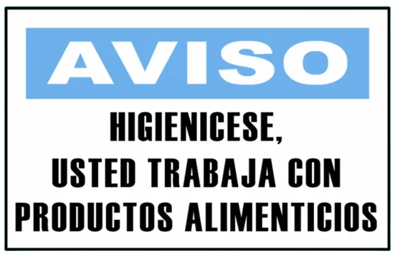 CARTEL HIGIENICESE, USTED TRABAJA CON PRODUCTOS ALIMENTICIOS (400x300x8mm)
