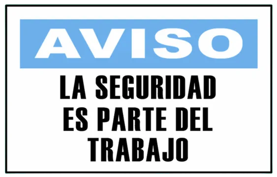CARTEL LA SEGURIDAD ES PARTE DEL TRABAJO (400x300x8mm)