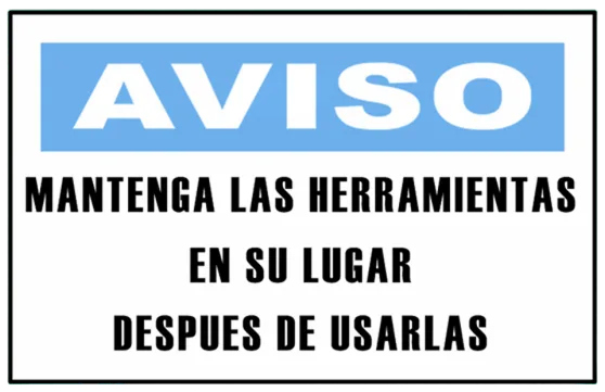 CARTEL MANTENGA LAS HERRAMIENTAS EN SU LUGAR DESPUES DE USARLAS (400x300x8mm)