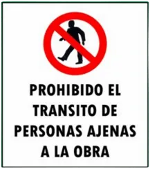 CARTEL PROHIBIDO EL TRANSITO DE PERSONAS AJENAS A LA OBRA (300x400x8mm)