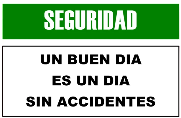 CARTEL  UN BUEN DIA ES UN DIA SIN ACCIDENTES (400x300x8mm)